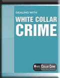 Dealing with White Collar Crime Essential for every Business